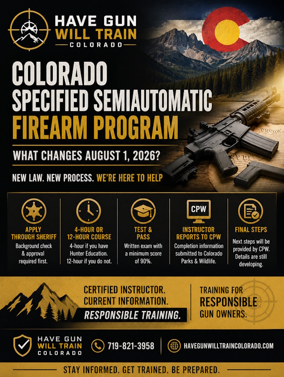 Colorado Specified Semiautomatic Firearm Program training graphic by Have Gun Will Train Colorado showing August 1 2026 firearms safety course information
